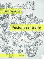 Jan Imgrund - Fusionskontrolle, Inbunden