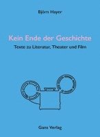 Björn Hayer - Kein Ende der Geschichte, Inbunden
