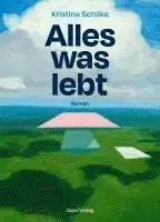 Kristina Schilke - Alles was lebt, Inbunden. Tillgänglighet: Lägg i varukorg