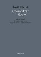 Jan Kuhlbrodt - Chemnitzer Trilogie, Häftad