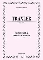 Mathias Traxler - Restaurant & Orchestre Touché, Inbunden