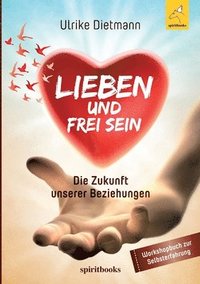 bokomslag Lieben und Frei sein