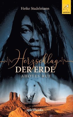 Herzschlag der Erde: Ahotes Ruf 1