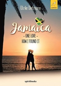 bokomslag Jamaica, One Love