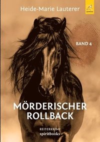 bokomslag Mörderischer Rollback: Reiterkrimi