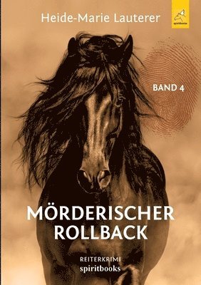 Mörderischer Rollback: Reiterkrimi 1