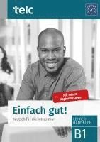 bokomslag Einfach gut! Deutsch für die Integration B1 Lehrerhandbuch