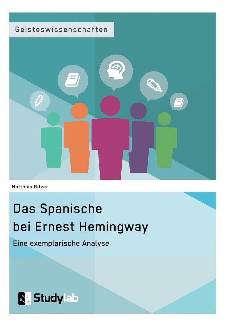 Das Spanische bei Ernest Hemingway. Eine exemplarische Analyse 1