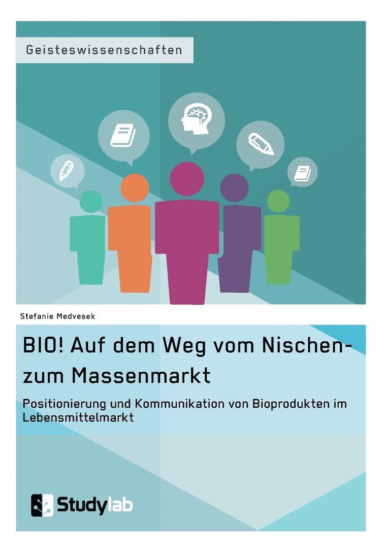 BIO! Auf dem Weg vom Nischen- zum Massenmarkt 1