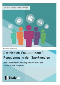 bokomslag Der Medien-Fall Uli Hoeness. Populismus in den Sportmedien