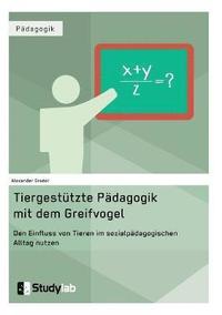 bokomslag Tiergestützte Pädagogik mit dem Greifvogel