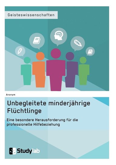 bokomslag Unbegleitete minderjahrige Fluchtlinge. Eine besondere Herausforderung fur die professionelle Hilfebeziehung