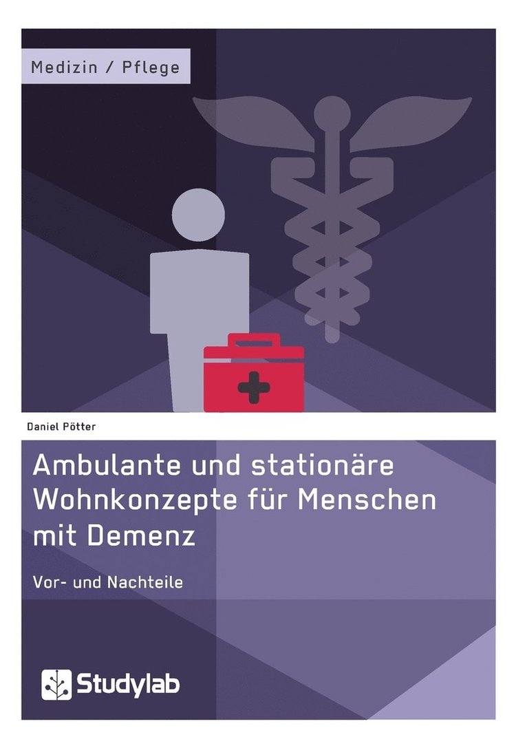 Daniel Pötter - Ambulante und stationäre Wohnkonzepte für Menschen mit Demenz, Häftad