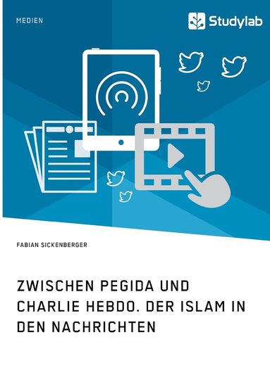 bokomslag Zwischen Pegida und Charlie Hebdo. Der Islam in den Nachrichten