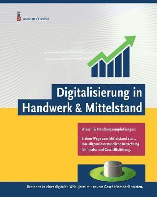 bokomslag Bestehen in einer digitalen Welt.: Sieben einfache Schritte für die erfolgreichen Unternehmer von Morgen.