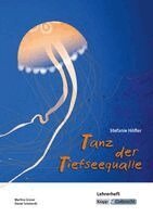 Stefanie Höfler, Martina Grüner, Daniel Schoberth - Tanz der Tiefseequalle - Lehrerheft, Häftad