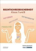 bokomslag Rechtschreibsicherheit Klasse 7 und 8 - Schülerarbeitsheft