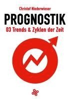 bokomslag Prognostik 03: Trends & Zyklen der Zeit