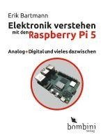 bokomslag Elektronik verstehen mit dem Raspberry Pi 5
