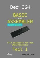bokomslag Der C64 -- Basic und Assembler leicht gemacht