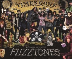 bokomslag As Times Gone - The Lysergic Legacy of the Fuzztones