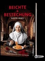 Claudia Westhagen, Jessica Kremser, Sue Ressel, Corinna Rössling, Ingeborg Struckmeyer, Christine Ziegler, Edith Anna Polkehn, Thea Lehmann, Stefanie Gregg, Hannelore Koch, Nina Brown, Bhavya Heubisch, April Baxter, Heidi Troi, Anja Mäderer - Beichte & Bestechung, Häftad