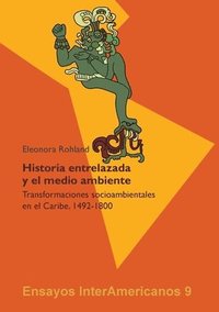 bokomslag Historia entrelazada y el medio ambiente?