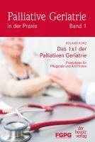 bokomslag Das 1X1 der Palliativen Geriatrie