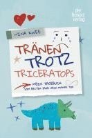 Nina Kwee - Tränen, Trotz, Triceratops, Häftad