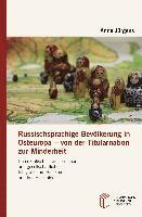 bokomslag Russischsprachige Bevölkerung in Osteuropa - von der Titularnation zur Minderheit