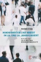 Minderheiten und Arbeit im 19. und 20. Jahrhundert 1