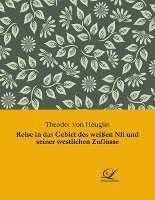 bokomslag Reise in das Gebiet des weißen Nil und seiner westlichen Zuflüsse