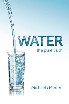 Water: the pure truth 1