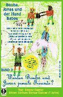 Dantse Dantse - Bouba, Jonas und der Hund Babou - Band 3: Werden Bouba und Jonas jemals Freunde? (Schwarz-weiß Ausgabe): Die Geschichte von einem schwarzen und einem, Häftad