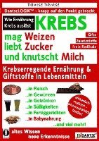 bokomslag KREBS mag Weizen, liebt Zucker und knutscht Milch: Wie Ernährung Krebs auslöst