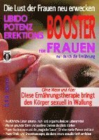 bokomslag Die Lust der Frauen neu erwecken: LIBIDO-, POTENZ-, EREKTIONS-BOOSTER für Frauen nur durch die Ernährung