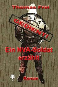 bokomslag Gedient: Ein NVA-Soldat erzählt