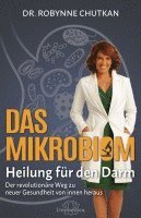 bokomslag Das Mikrobiom - Heilung für den Darm