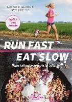 bokomslag Run Fast Eat Slow