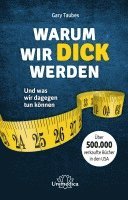 bokomslag Warum wir dick werden