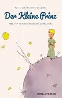Antoine de Saint-Exupéry - Der kleine Prinz: Antoine de Saint-Exupéry (Mit den Zeichnungen des Verfassers), Häftad. Tillgänglighet: Lägg i varukorg