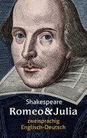 William Shakespeare - Romeo und Julia. Shakespeare. Zweisprachig: Englisch-Deutsch / Romeo and Juliet, Häftad