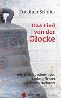 bokomslag Das Lied von der Glocke: mit 16 Illustrationen von Ludwig Richter und einem Nachwort