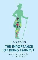 bokomslag The Importance of Being Earnest: Zweisprachig Englisch-Deutsch: (Bunbury)