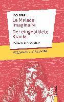 bokomslag Le Malade imaginaire / Der eingebildete Kranke: Molière: Zweisprachig Französisch/Deutsch
