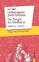 bokomslag Le Bourgeois  gentilhomme / Der Bürger  als Edelmann: Zweisprachig Französisch / Deutsch