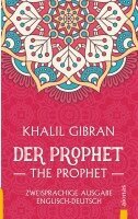 Khalil Gibran - Der Prophet / The Prophet. Khalil Gibran. Zweisprachige Ausgabe Englisch-Deutsch, Häftad
