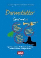 Eva-Maria Bast, Michael Kibler, Kerstin Schumacher - Darmstädter Geheimnisse, Inbunden