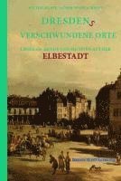 bokomslag Dresdens Verschwundene Orte