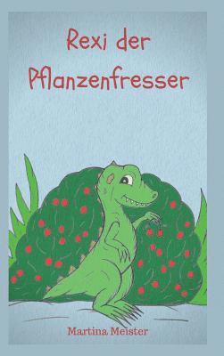 bokomslag Rexi der Pflanzenfresser